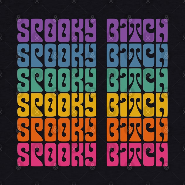 Spooky Bitch \\/ Humorous Witchy Typography Design by DankFutura